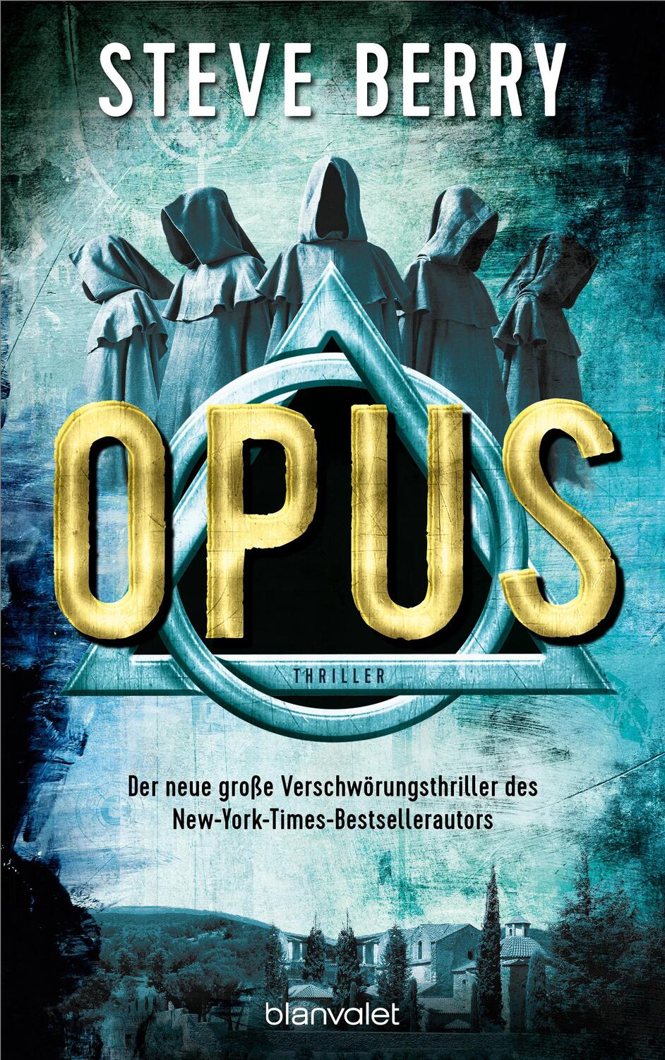 Cover: 9783734112195 | Opus | Steve Berry | Taschenbuch | 528 S. | Deutsch | 2023 | Blanvalet