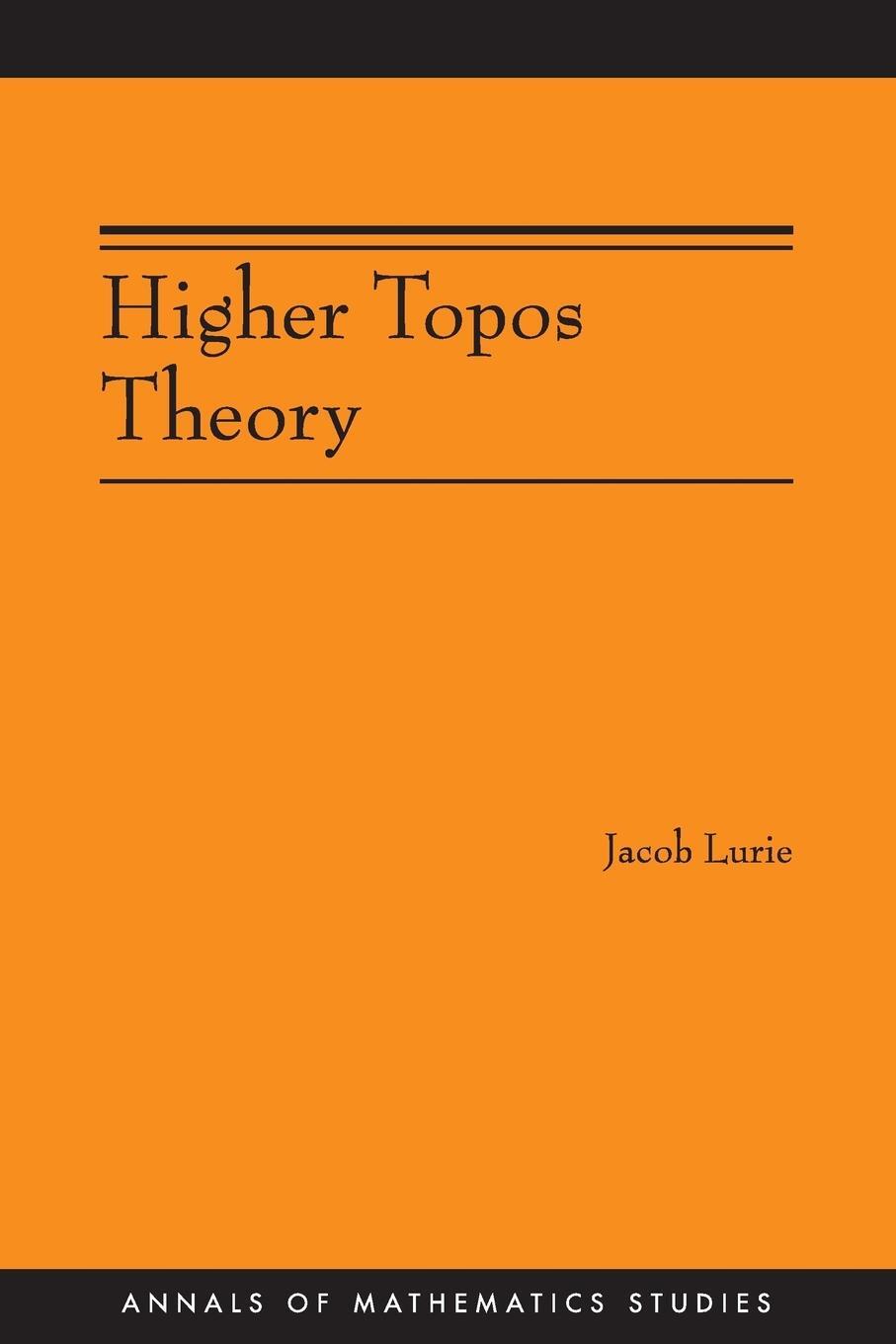 Cover: 9780691140490 | Higher Topos Theory (AM-170) | Jacob Lurie | Taschenbuch | Paperback