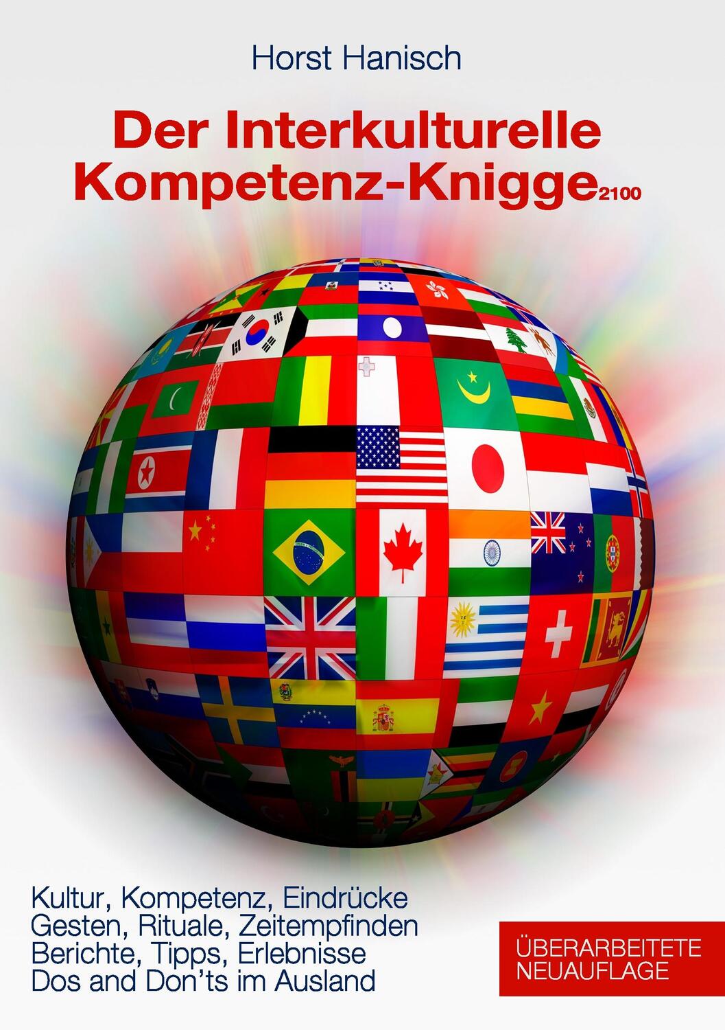 Cover: 9783744885324 | Der Interkulturelle Kompetenz-Knigge 2100 | Horst Hanisch | Buch