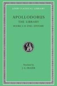 Cover: 9780674991361 | The Library | Book 3.10-end. Epitome | Apollodorus | Buch | Englisch