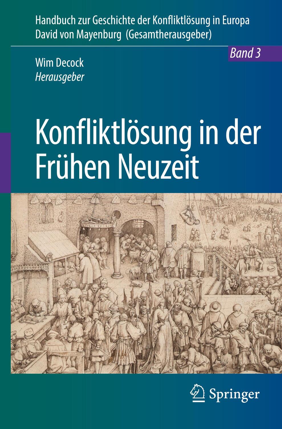 Cover: 9783662561010 | Konfliktlösung in der Frühen Neuzeit | Wim Decock | Buch | Deutsch