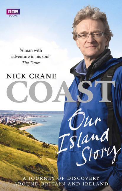Cover: 9781849904346 | Coast: Our Island Story | Nicholas Crane | Taschenbuch | Englisch
