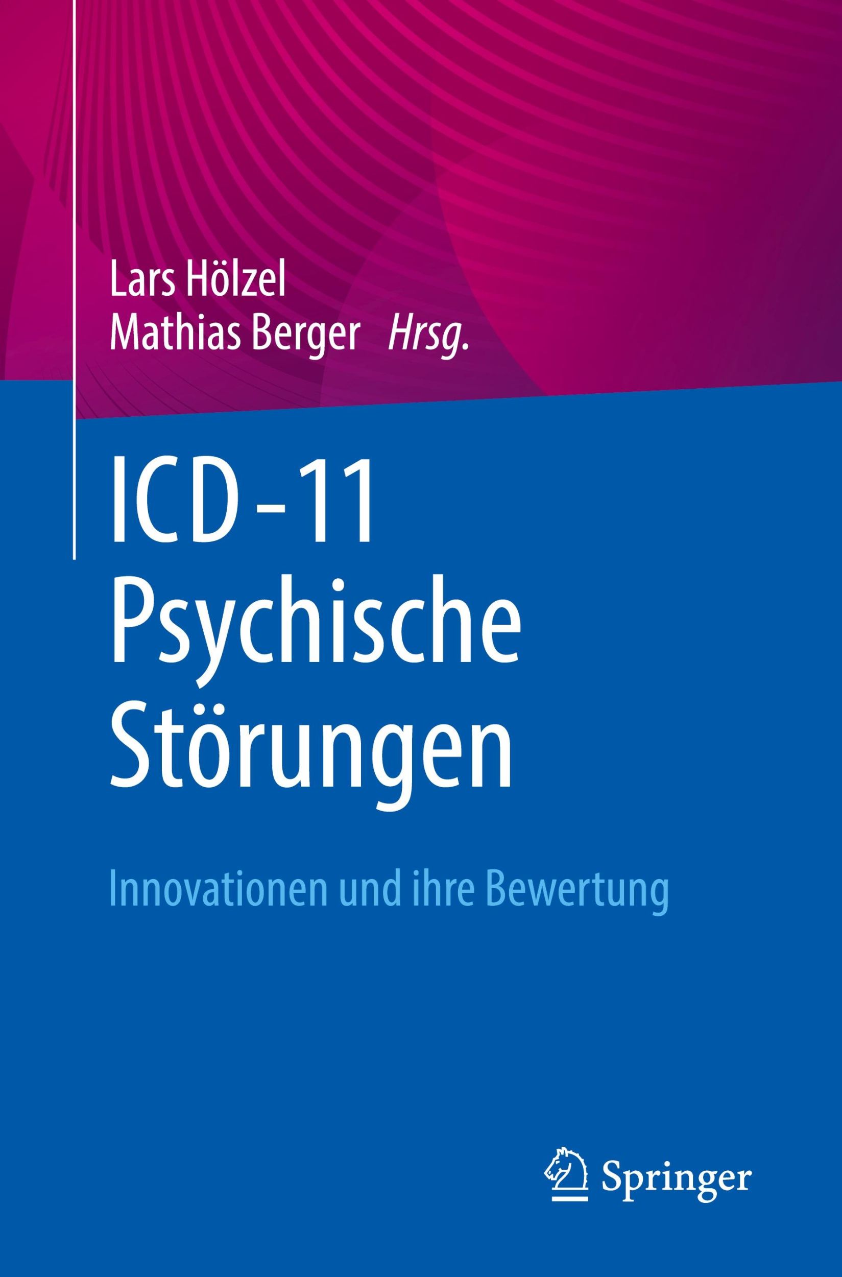 Cover: 9783662676868 | ICD-11 - Psychische Störungen | Innovationen und ihre Bewertung | Buch