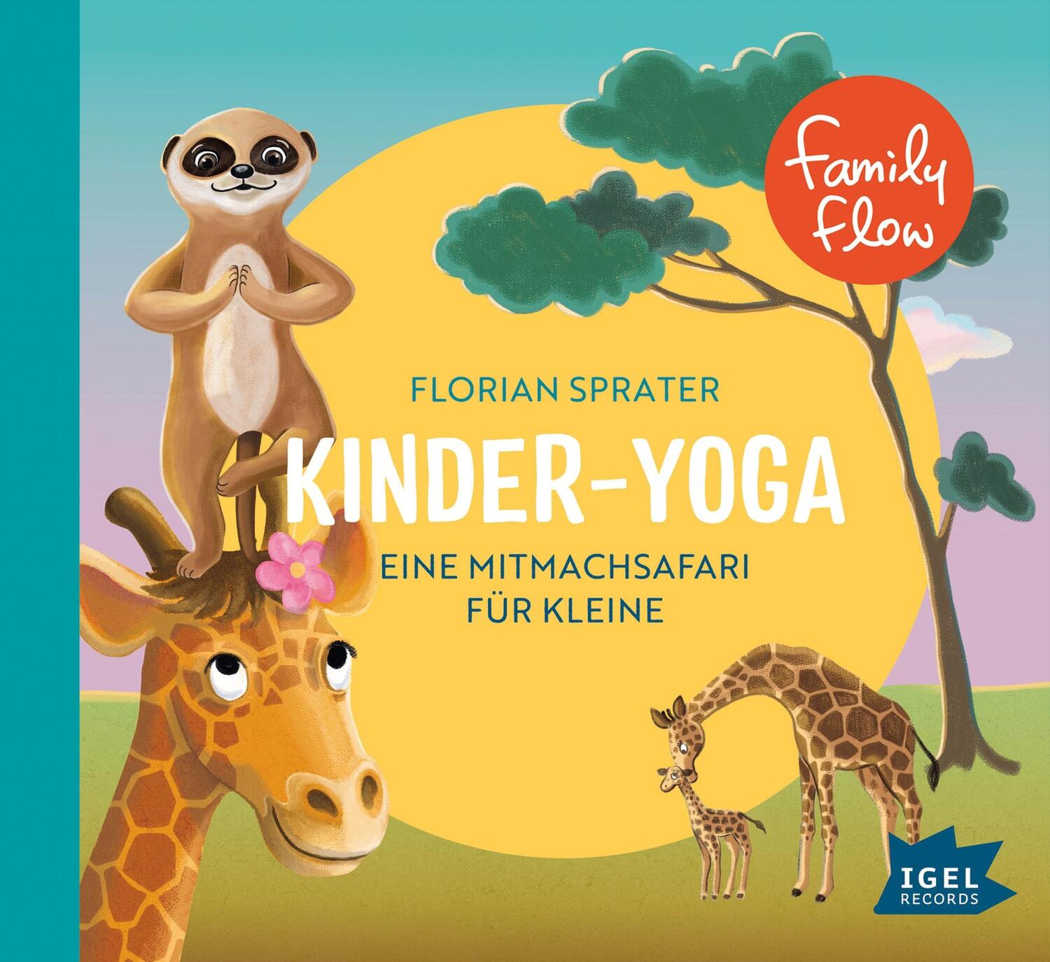 Cover: 9783731312932 | FamilyFlow. Kinder-Yoga | Eine Mitmachsafari für Kleine | Sprater | CD