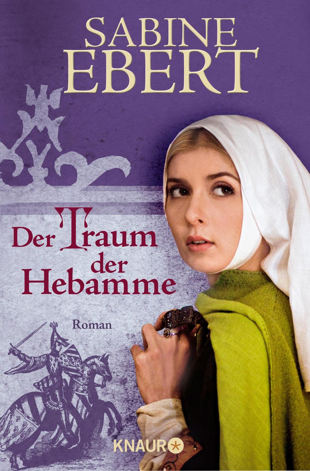 Cover: 9783426638378 | Der Traum der Hebamme | Hebammen Saga 5 | Sabine Ebert | Taschenbuch