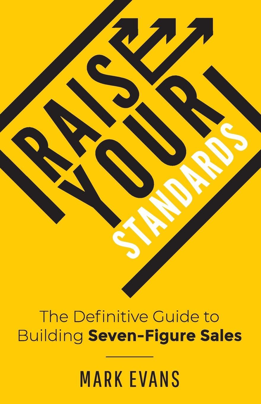 Cover: 9781544505336 | Raise Your Standards | Mark Evans | Taschenbuch | Paperback | Englisch