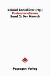 Cover: 9783851654769 | Postmaterialismus / Postmaterialismus | Der Mensch | Roland Benedikter