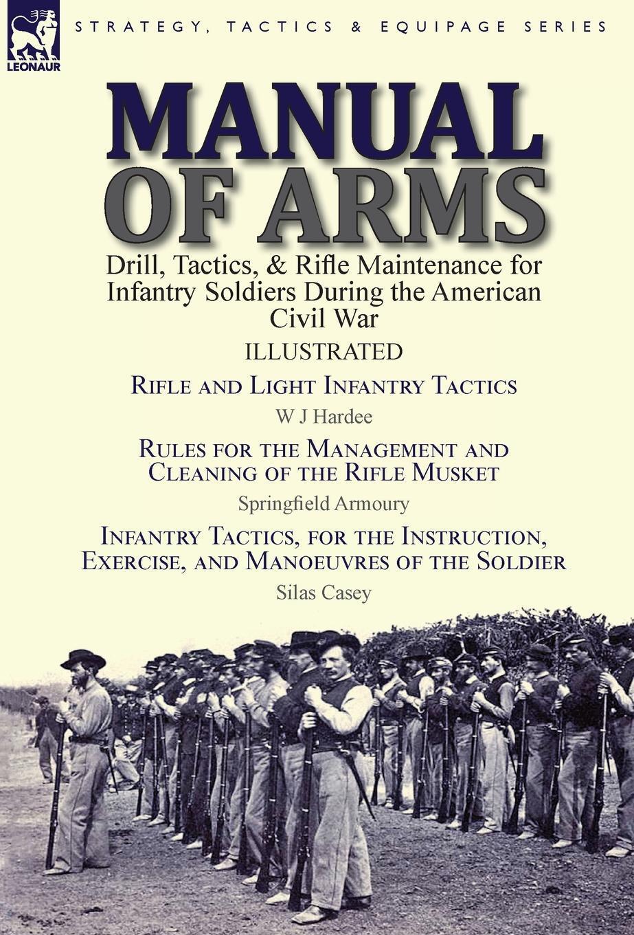 Cover: 9781782825791 | Manual of Arms | W J Hardee (u. a.) | Buch | Englisch | 2017 | LEONAUR