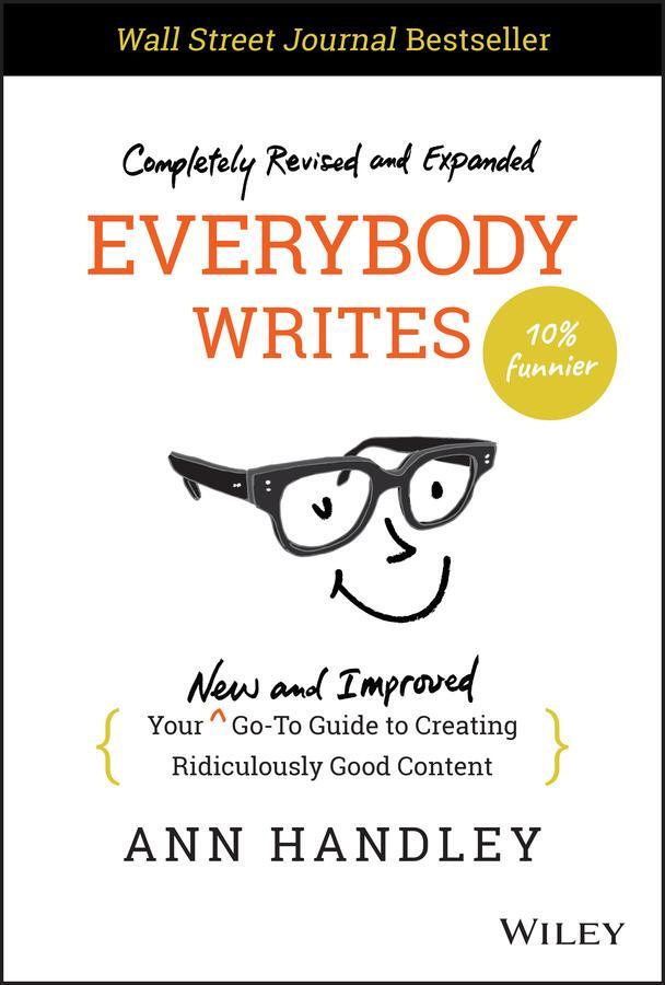 Cover: 9781119854166 | Everybody Writes | Ann Handley | Buch | 412 S. | Englisch | 2022