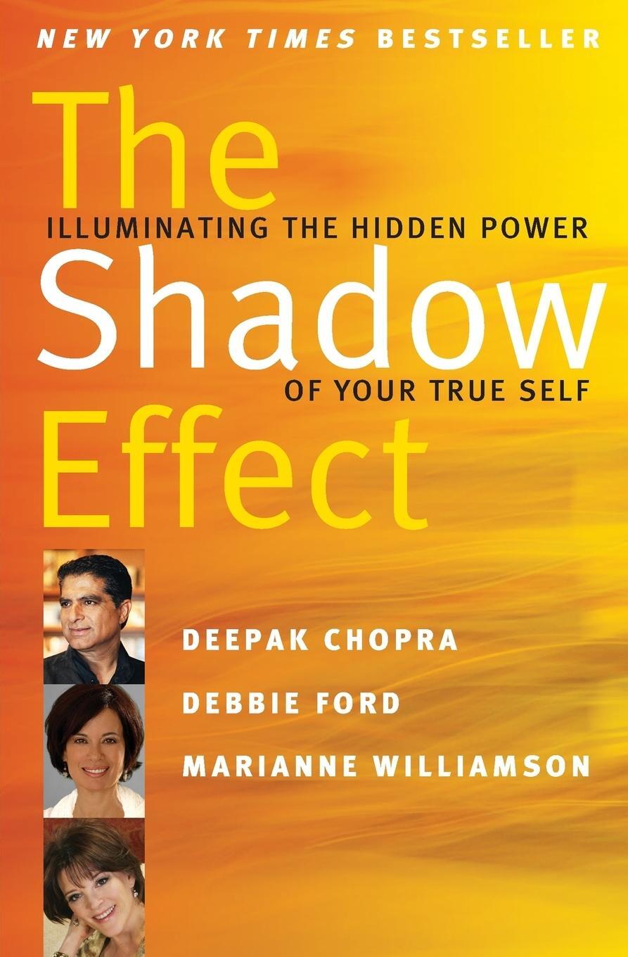 Cover: 9780061962646 | The Shadow Effect | Illuminating the Hidden Power of Your True Self