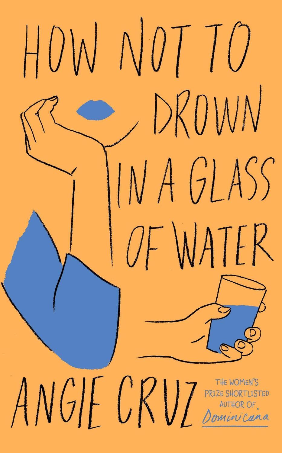 Cover: 9781399806893 | How Not to Drown in a Glass of Water | Angie Cruz | Buch | Englisch