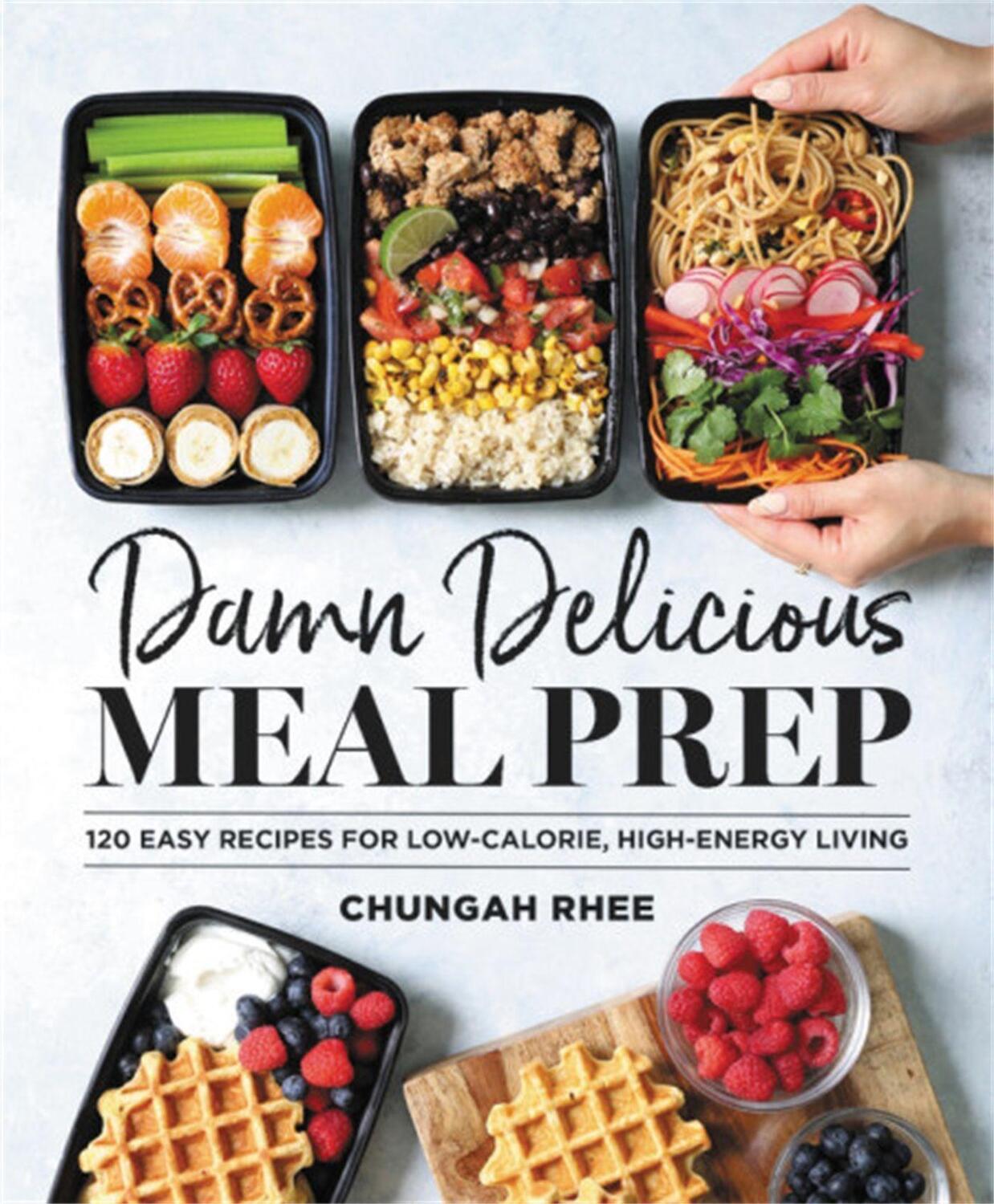 Cover: 9781538729427 | Damn Delicious Meal Prep | Chungah Rhee | Buch | Gebunden | Englisch
