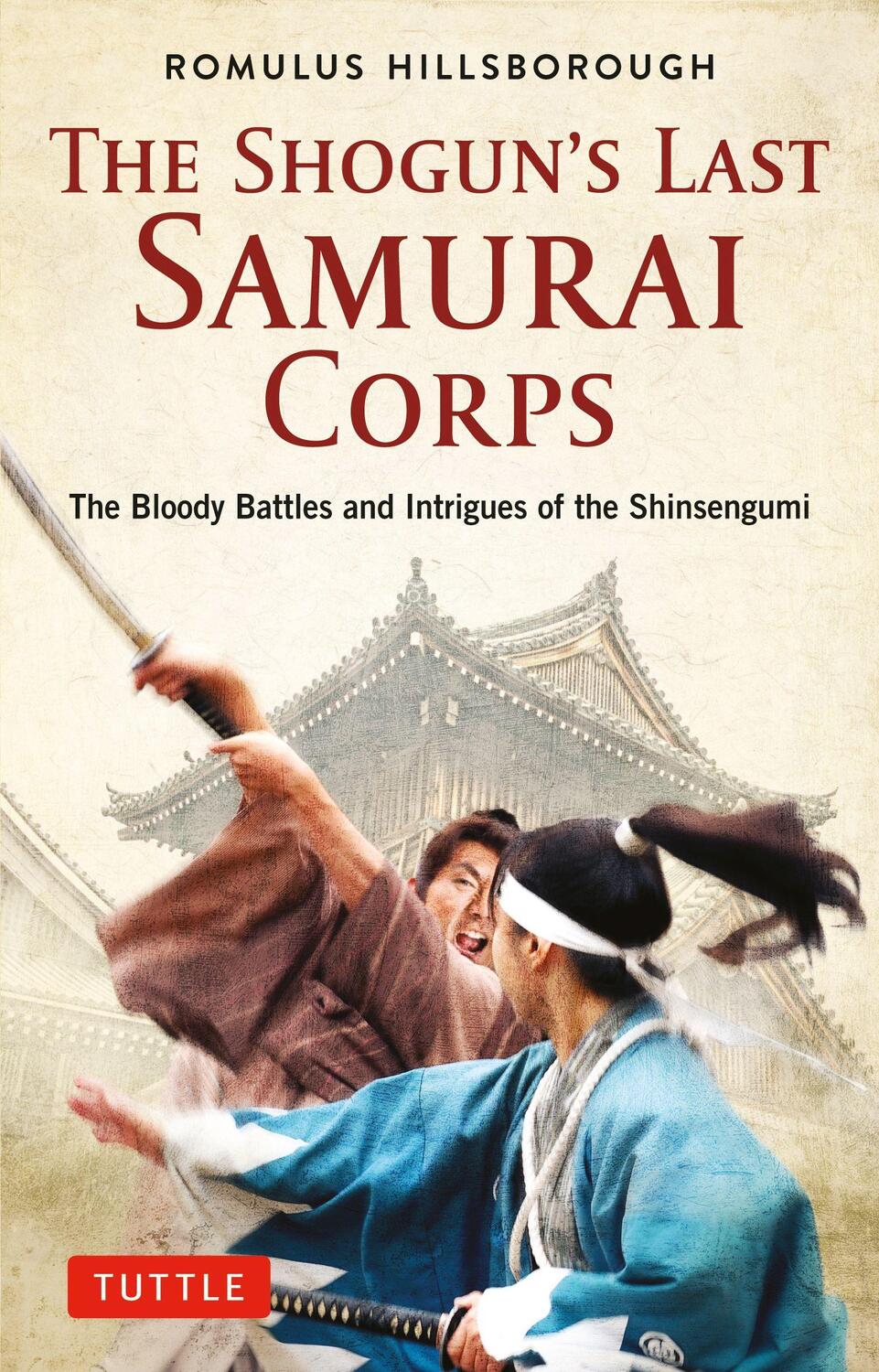 Cover: 9784805315460 | The Shogun's Last Samurai Corps | Romulus Hillsborough | Taschenbuch