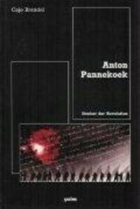 Cover: 9783924627751 | Anton Pannekoek | Denker der Revolution | Cajo Brendel | Taschenbuch