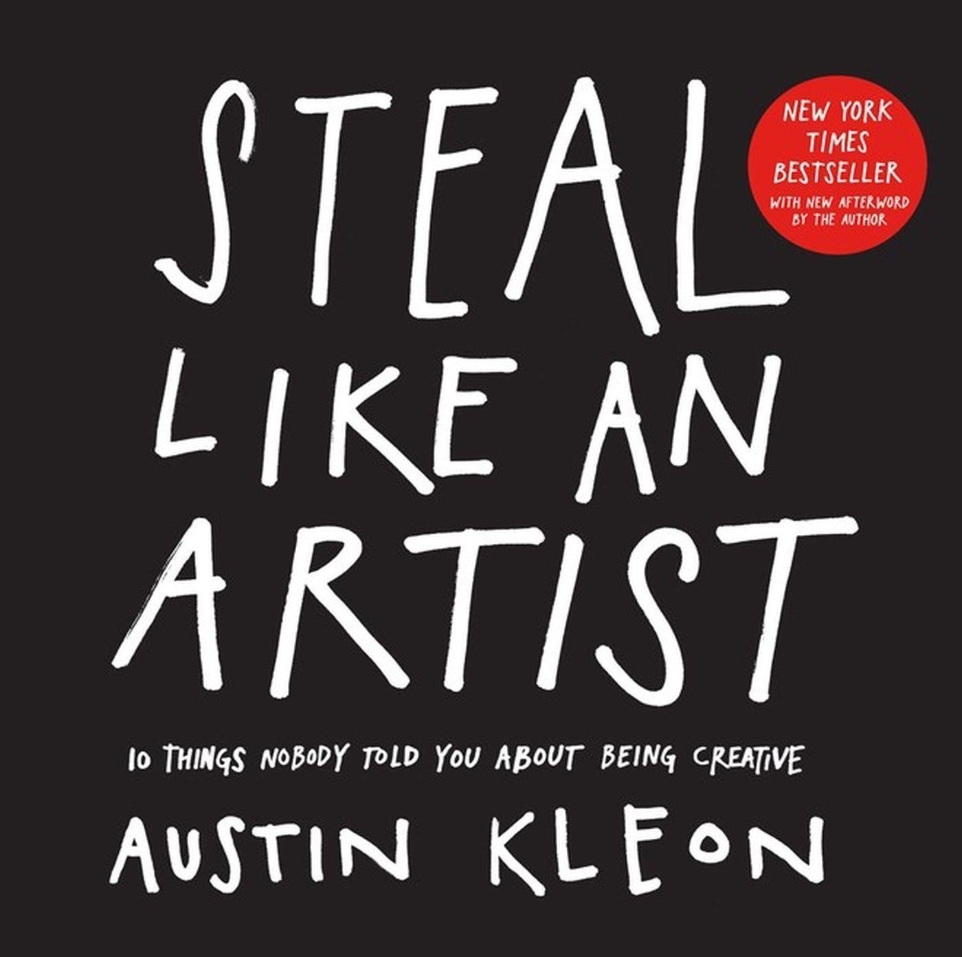 Cover: 9780761169253 | Steal Like an Artist | Austin Kleon | Taschenbuch | Englisch | 2012