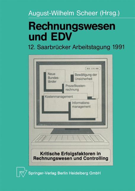 Cover: 9783642482113 | Rechnungswesen und EDV | 12. Saarbrücker Arbeitstagung 1991 | Scheer