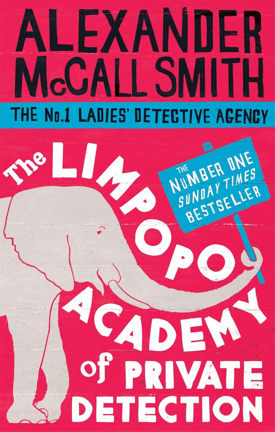 Cover: 9780349123158 | The Limpopo Academy Of Private Detection | Alexander McCall Smith