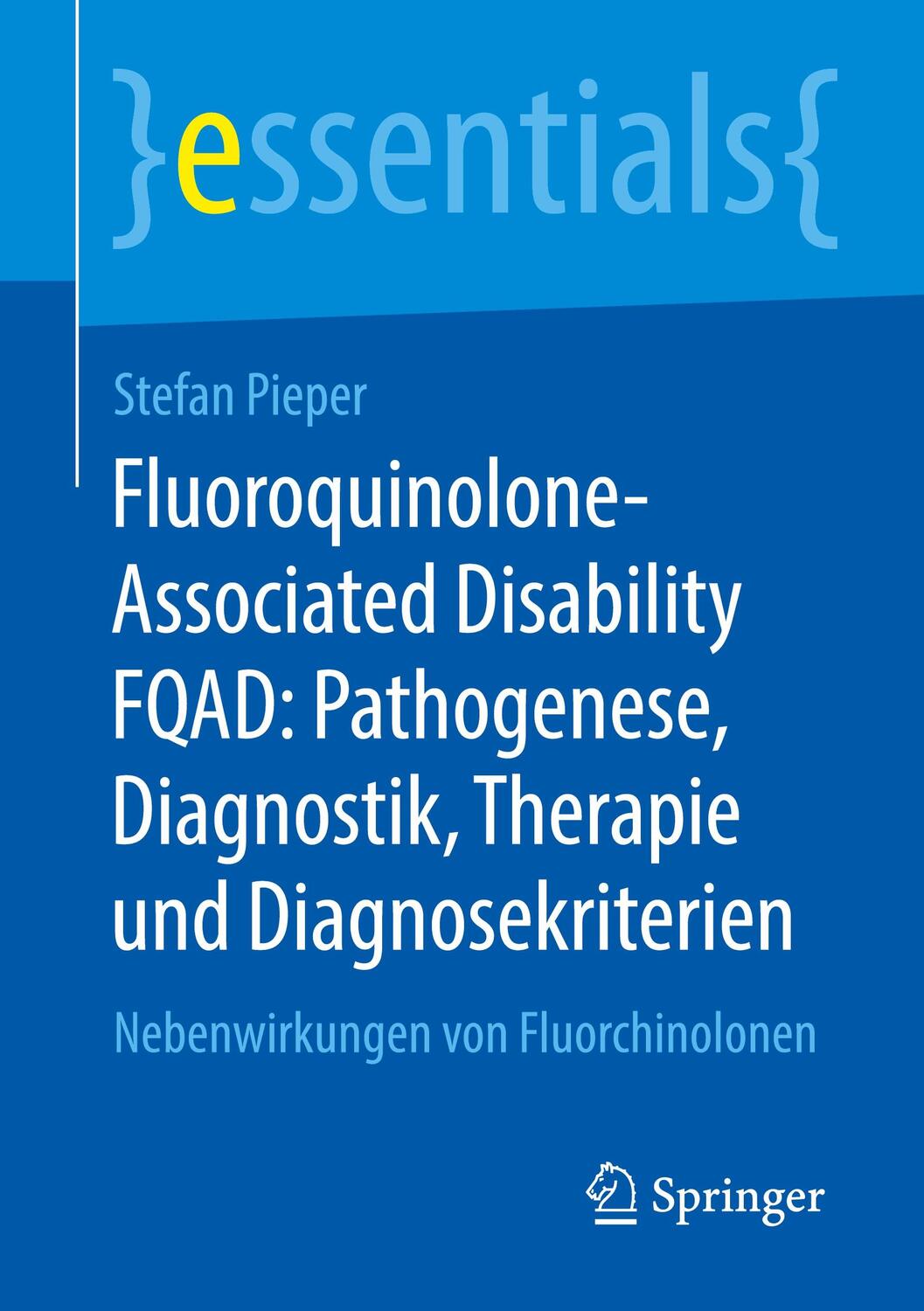 Cover: 9783658298418 | Fluoroquinolone-Associated Disability FQAD: Pathogenese,...