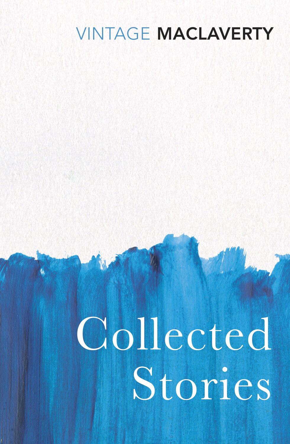 Cover: 9780099561583 | Collected Stories | Bernard MacLaverty | Taschenbuch | Englisch | 2014