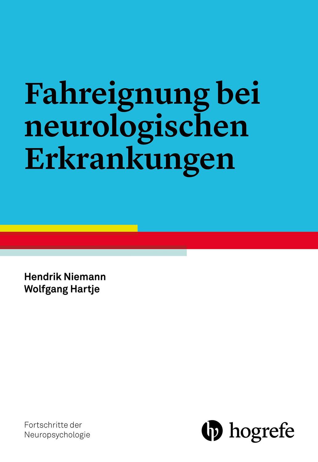 Cover: 9783801726447 | Fahreignung bei neurologischen Erkrankungen | Hendrik Niemann (u. a.)