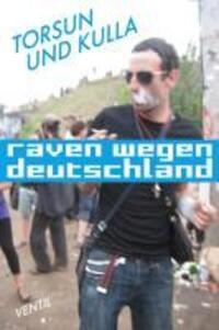 Cover: 9783931555429 | Raven wegen Deutschland | Ein Doku-Roman | Torsun Burkhardt (u. a.)