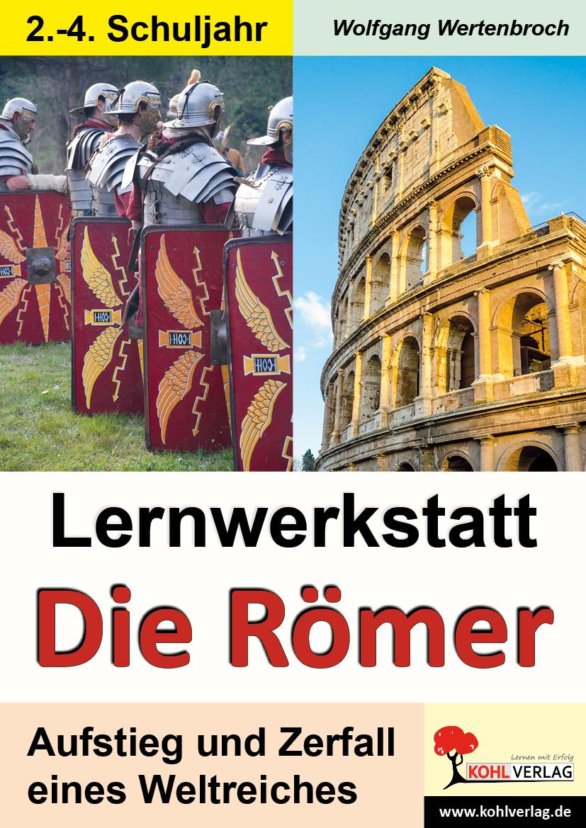 Cover: 9783866328181 | Lernwerkstatt - Die Römer / Grundschulausgabe | Wolfgang Wertenbroch