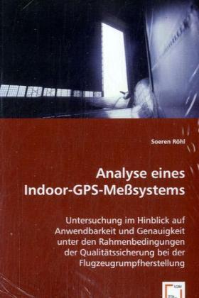 Cover: 9783639049527 | Analyse eines Indoor-GPS-Meßsystems | Soeren Röhl | Taschenbuch