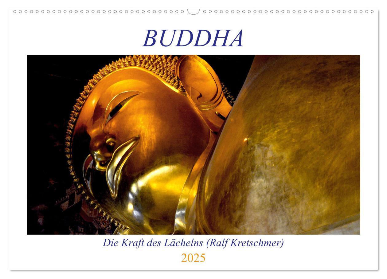 Cover: 9783435032716 | Buddha - Die Kraft des Lächelns (Ralf Kretschmer) (Wandkalender...