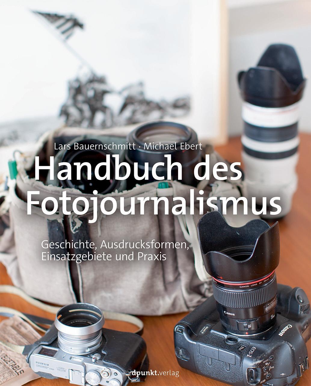 Cover: 9783898648349 | Handbuch des Fotojournalismus | Lars Bauernschmitt (u. a.) | Buch