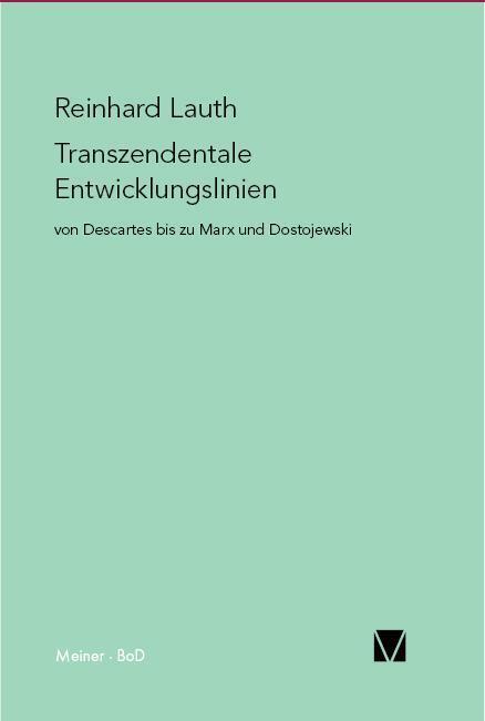 Cover: 9783787309412 | Transzendentale Entwicklungslinien von Descartes bis zu Marx und...