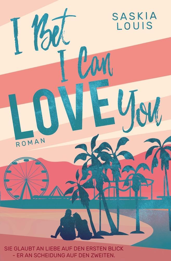 Cover: 9783759208934 | I Bet I Can Love You | Saskia Louis | Taschenbuch | Sunshine Pier