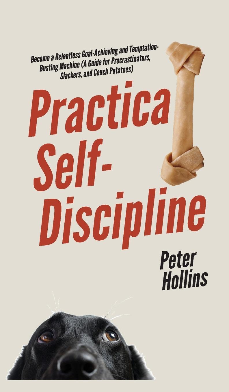 Cover: 9781647431518 | Practical Self-Discipline | Peter Hollins | Buch | Englisch | 2020