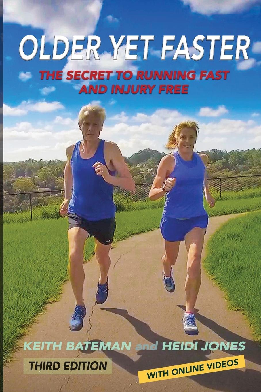 Cover: 9780648772712 | Older Yet Faster | The secret to running fast and injury free | Buch