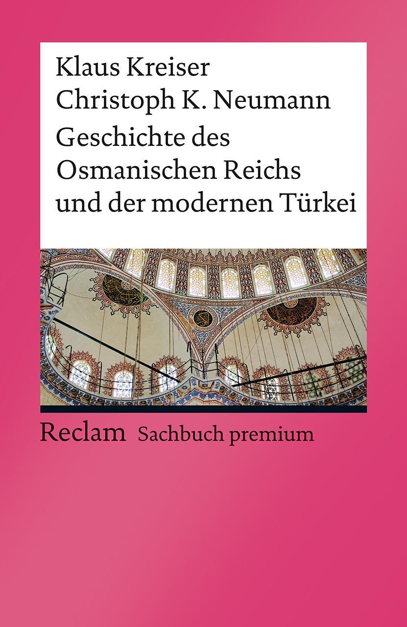 Cover: 9783150140284 | Geschichte des Osmanischen Reichs und der modernen Türkei | Buch