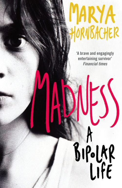 Cover: 9780007250646 | Madness | A Bipolar Life | Marya Hornbacher | Taschenbuch | Englisch