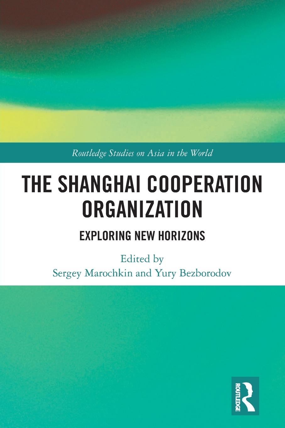 Cover: 9780367772819 | The Shanghai Cooperation Organization | Exploring New Horizons | Buch