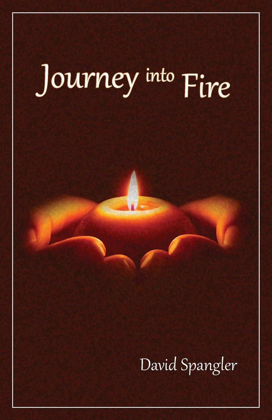 Cover: 9780936878768 | Journey Into Fire | David Spangler | Taschenbuch | Paperback | 2015