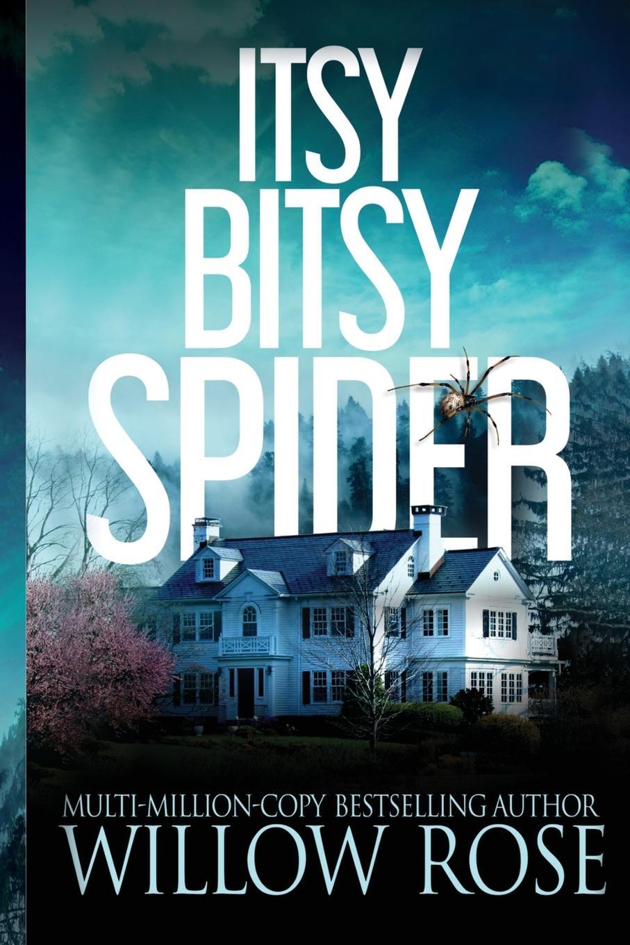 Cover: 9781954139619 | ITSY BITSY SPIDER | Willow Rose | Taschenbuch | Paperback | Englisch