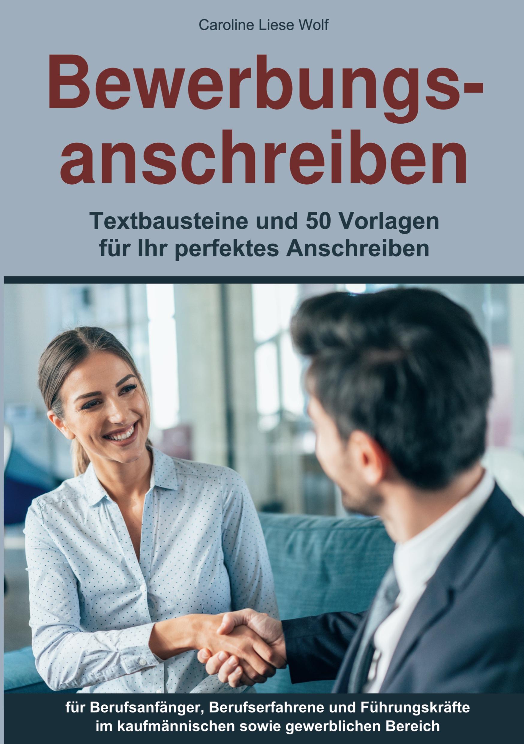 Cover: 9783757915735 | Bewerbungsanschreiben: Textbausteine und 50 Vorlagen für Ihr...