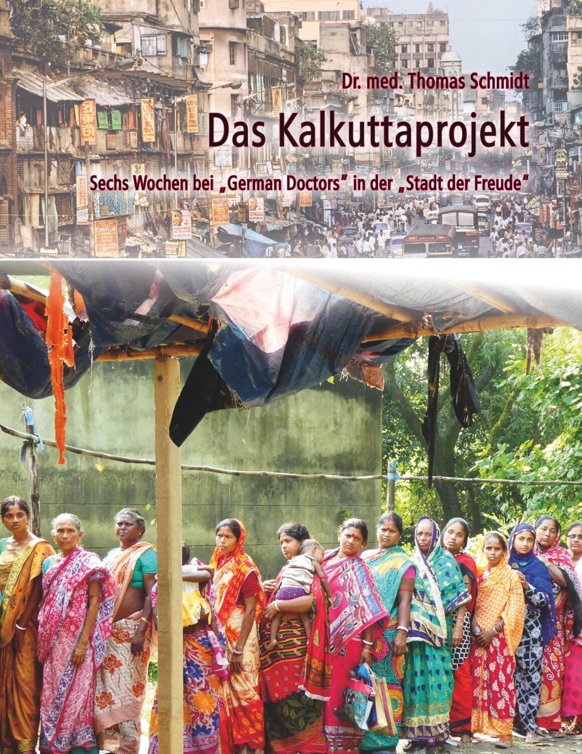 Cover: 9783750471818 | Das Kalkuttaprojekt | Thomas Schmidt | Taschenbuch | Books on Demand