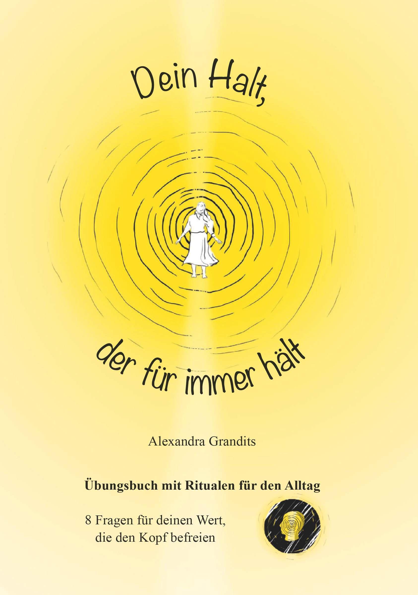 Cover: 9783991297642 | Dein Halt, der für immer hält | Mag. Alexandra Grandits | Taschenbuch