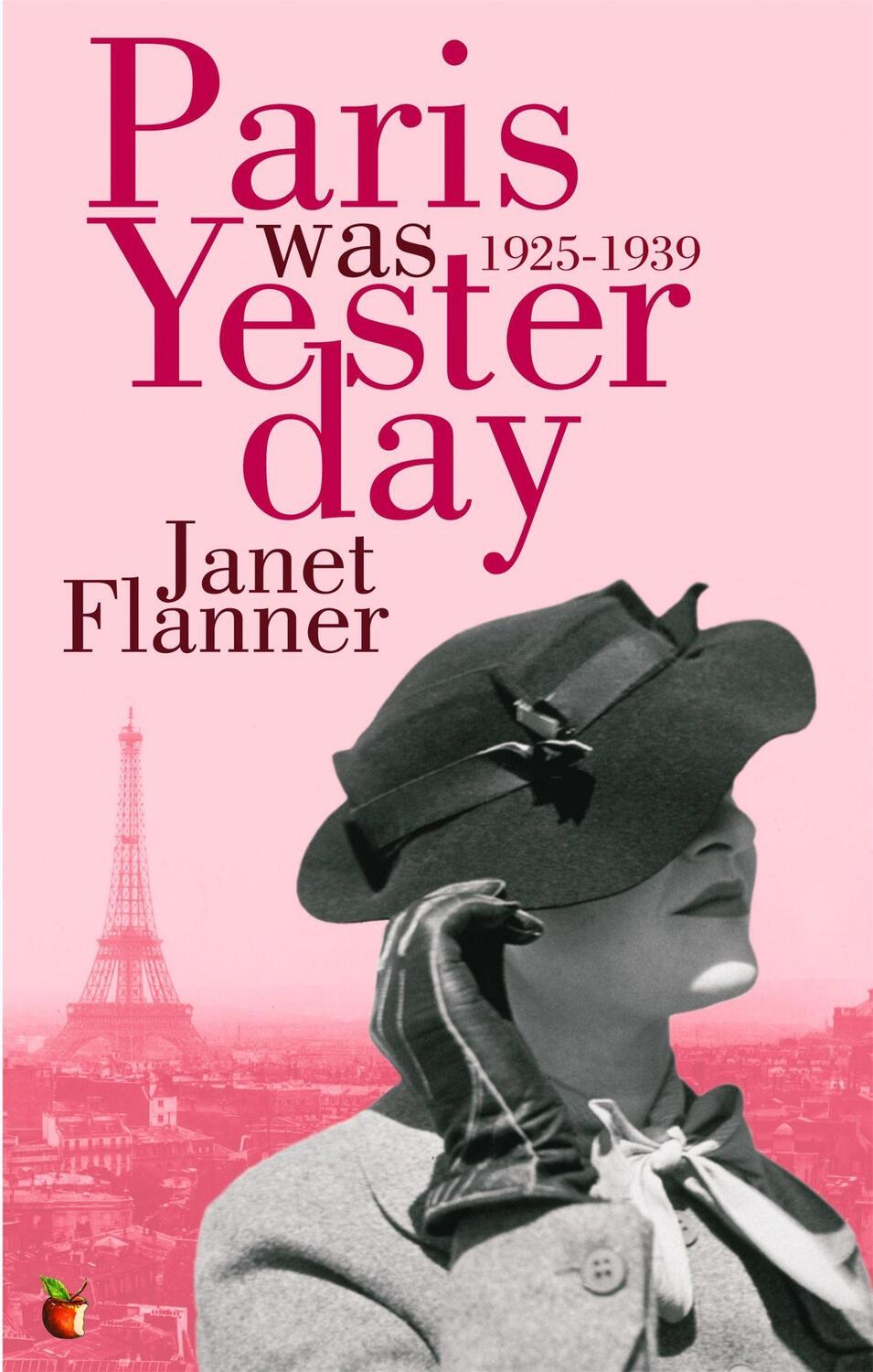 Cover: 9781844080267 | Paris Was Yesterday | 1925-1939 | Janet Flanner | Taschenbuch | 2003
