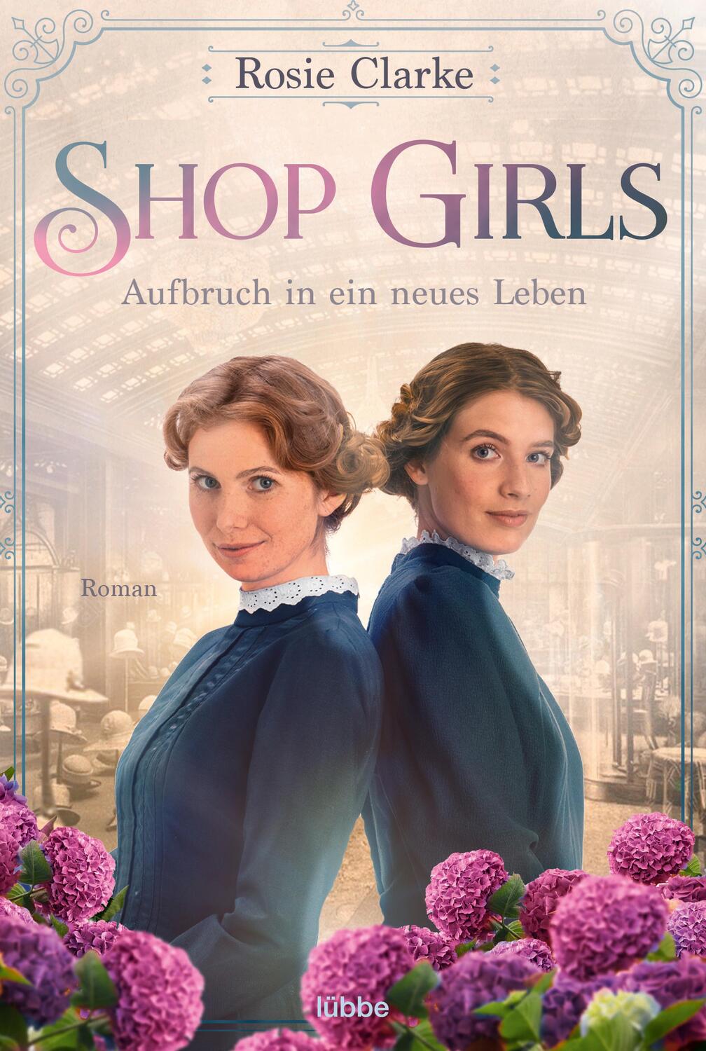 Cover: 9783404185900 | Shop Girls - Aufbruch in ein neues Leben | Roman | Rosie Clarke | Buch