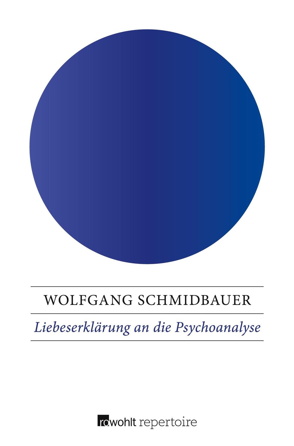 Cover: 9783688105113 | Liebeserklärung an die Psychoanalyse | Wolfgang Schmidbauer | Buch