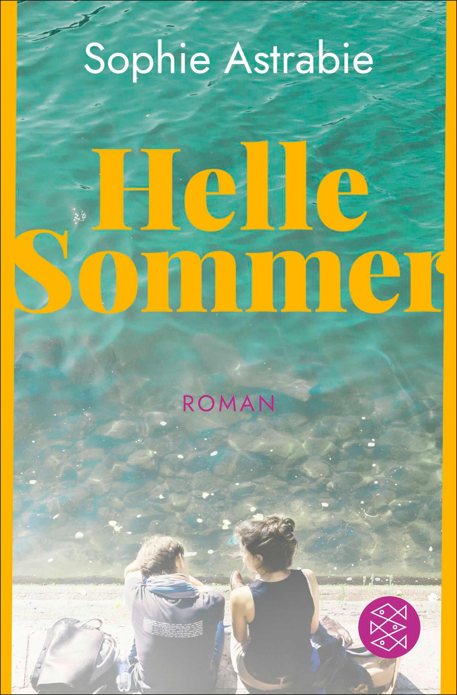 Cover: 9783596712564 | Helle Sommer | Sophie Astrabie | Taschenbuch | 272 S. | Deutsch | 2025