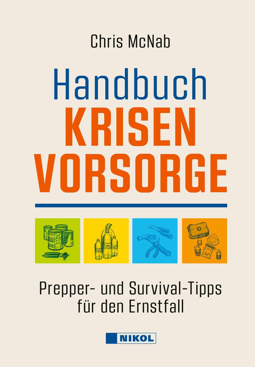 Cover: 9783868207453 | Handbuch Krisenvorsorge | Chris McNab | Buch | 320 S. | Deutsch | 2023