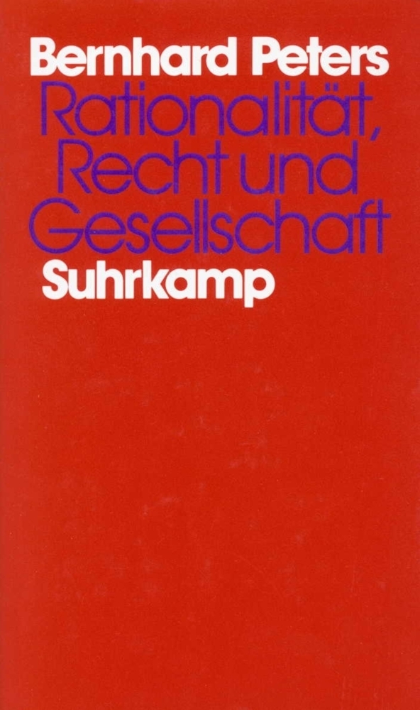 Cover: 9783518580790 | Rationalität, Recht und Gesellschaft | Bernhard Peters | Buch | 366 S.