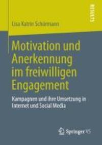 Cover: 9783658017521 | Motivation und Anerkennung im freiwilligen Engagement | Schürmann | XI