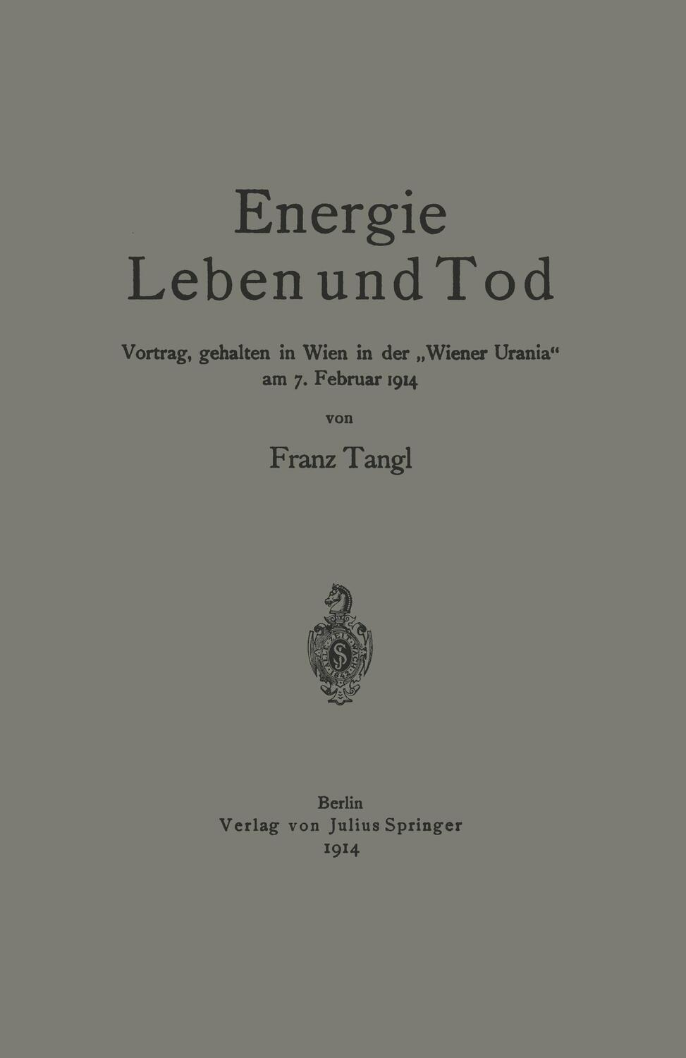 Cover: 9783642473043 | Energie Leben und Tod | Franz Tangl | Taschenbuch | Paperback | 60 S.