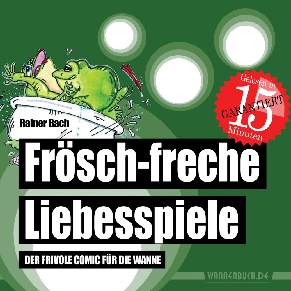 Cover: 9783981598988 | Frösch-freche Liebesspiele | Rainer Bach | Buch | Wasserfest | 8 S.